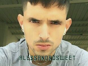 ALESSANDRO_SWEET