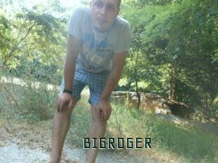 BIGROGER