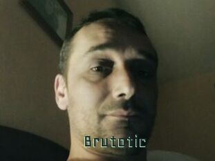 Brutotic
