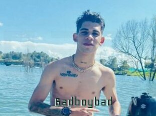 Badboybad
