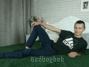 Badboybob