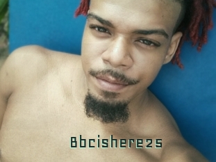 Bbcishere25
