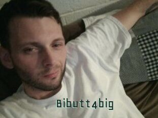 Bibutt4big
