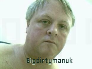 Bigdirtymanuk