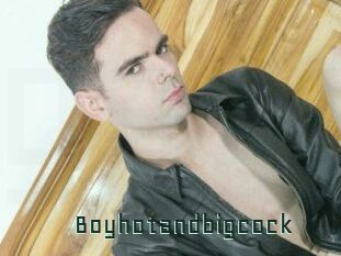Boyhotandbigcock