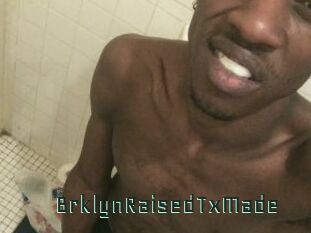 BrklynRaisedTxMade