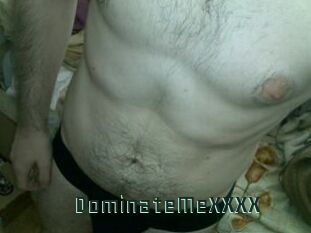 DominateMeXXXX