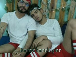 Dereckandtyler