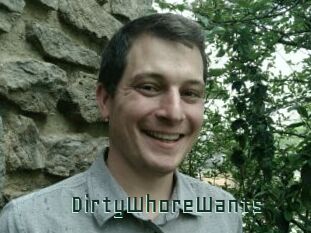 DirtyWhoreWants