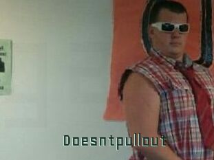 Doesntpullout