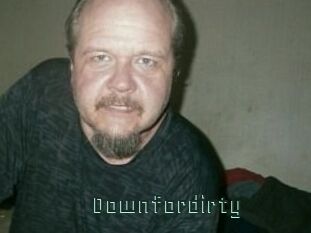 Downfordirty