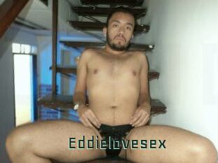 Eddielovesex