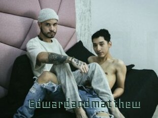 Edwardandmatthew
