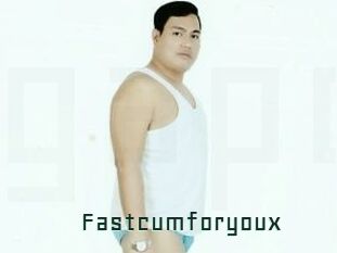 Fastcumforyoux