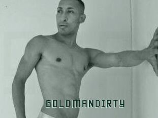 GOLDMANDIRTY