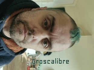 Groscalibre