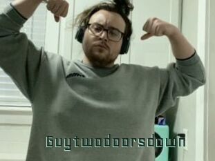 Guytwodoorsdown