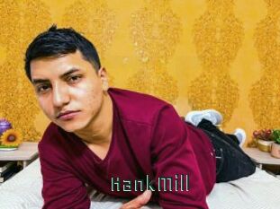HankMill