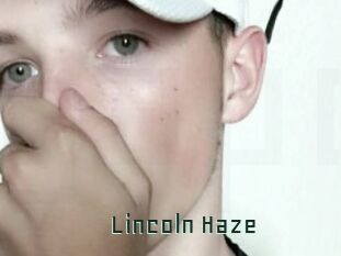 Lincoln_Haze