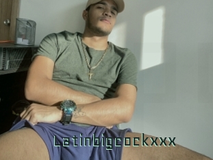 Latinbigcockxxx