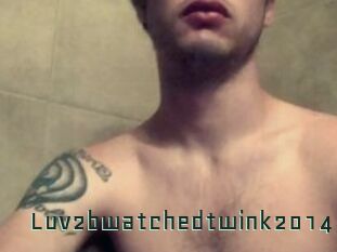 Luv2bwatchedtwink2014