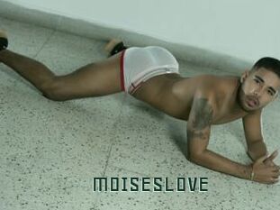 MOISESLOVE