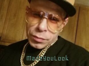 MadeYouLook