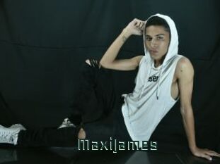MaxiJames