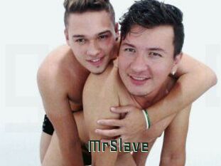 MrSlave