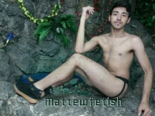 Mattewfetish