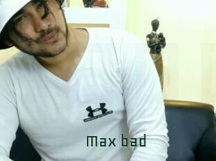 Max_bad
