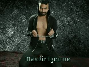 Maxdirtycums