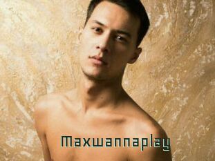 Maxwannaplay
