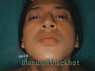 Maxwell_blackhot