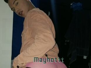 Mayhottt