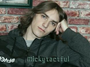Mickytactful