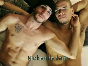 Nickandadam