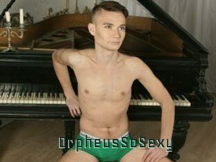 OrpheusSoSexy