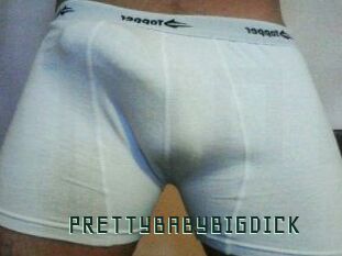 PRETTYBABYBIGDICK