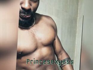 Princesexyass