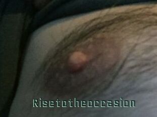 Risetotheoccasion