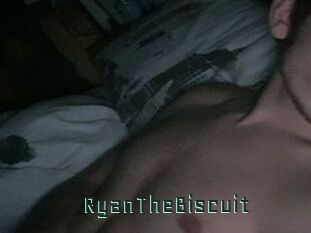 RyanTheBiscuit