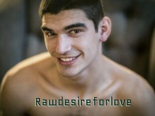 Rawdesireforlove