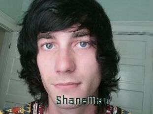 ShaneMan