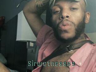 Sirwetness69