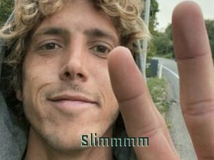 Slimmmm