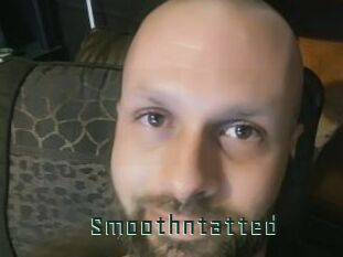 Smoothntatted