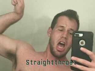 Straightthroat