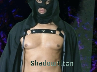 Shadowtitan