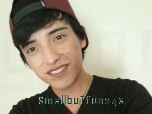 SmallbuTfun243